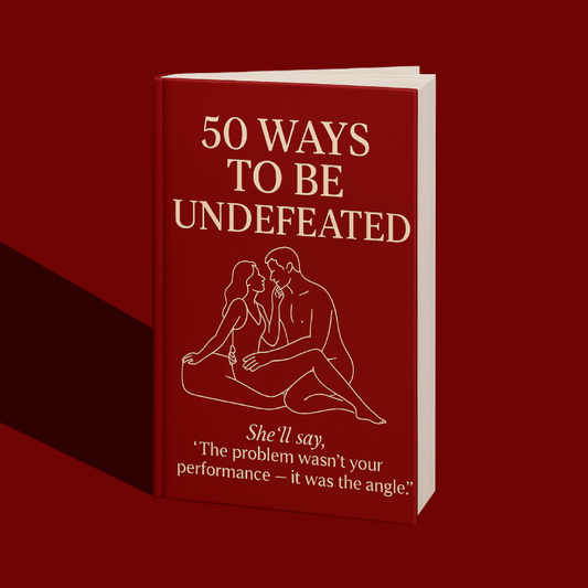 50 Ways To Be Undefeated!